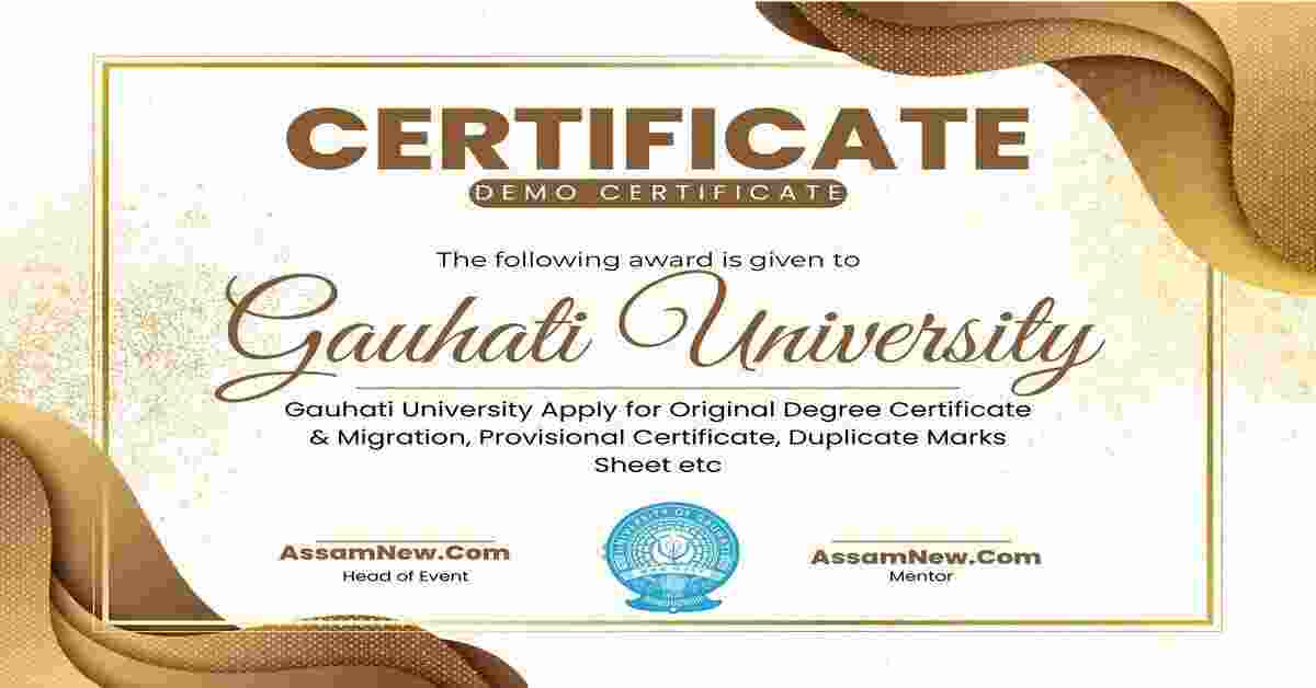 Gauhati University Original Certificate Online Apply 2023 - Complete Process