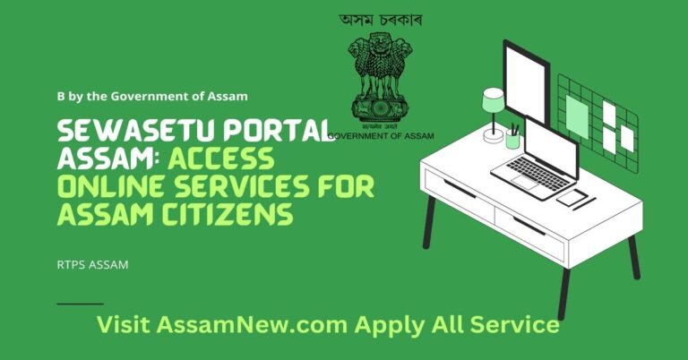 SewaSetu Portal Assam: Access Online Services for Assam Citizens