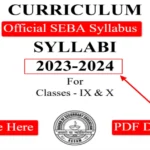 Download SEBA HSLC Syllabus 2023-24 PDF for Assam Class 10: Access the updated curriculum for academic excellence